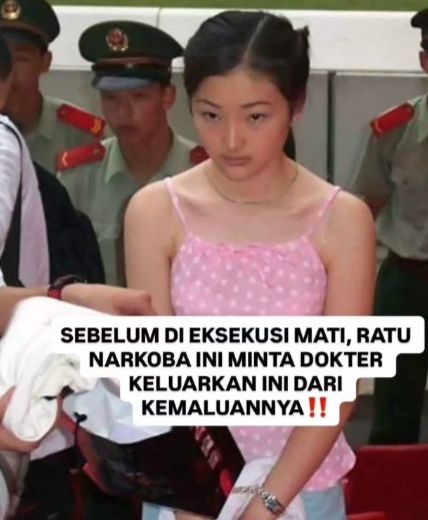 Permintaan Terakhir Cewek Cantik Terpidana Mati Kasus Narkoba di China Minta Keluarkan Alat KB Dari Anunya