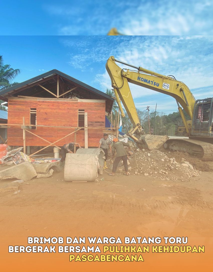 Brimob dan Warga Batang Toru Bergerak Bersama Pulihkan Kehidupan Pascabencana