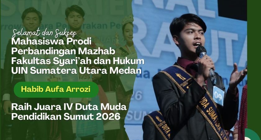 Mahasiswa FSH UIN Sumatera Utara Raih Juara IV Duta Muda Pendidikan Sumut 2026