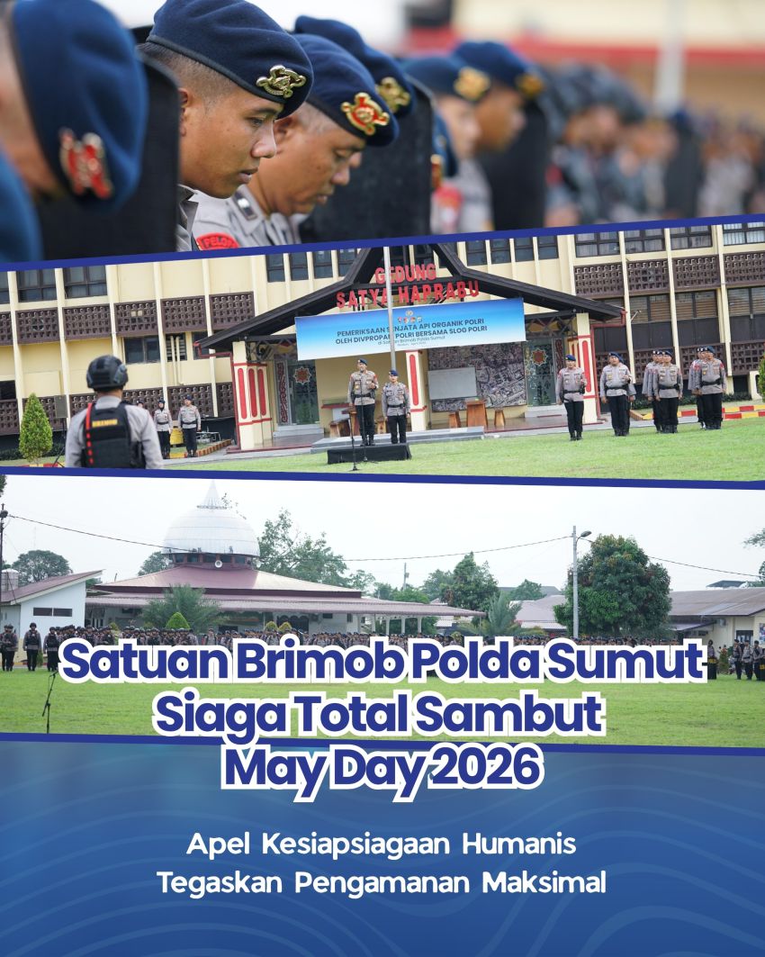 Satuan Brimob Polda Sumut Siaga Total Sambut May Day 2026