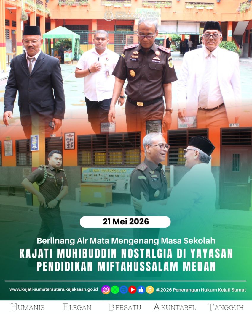 KAJATI MUHIBUDDIN NOSTALGIA DI YAYASAN PENDIDIKAN MIFTAHUSSALAM MEDAN