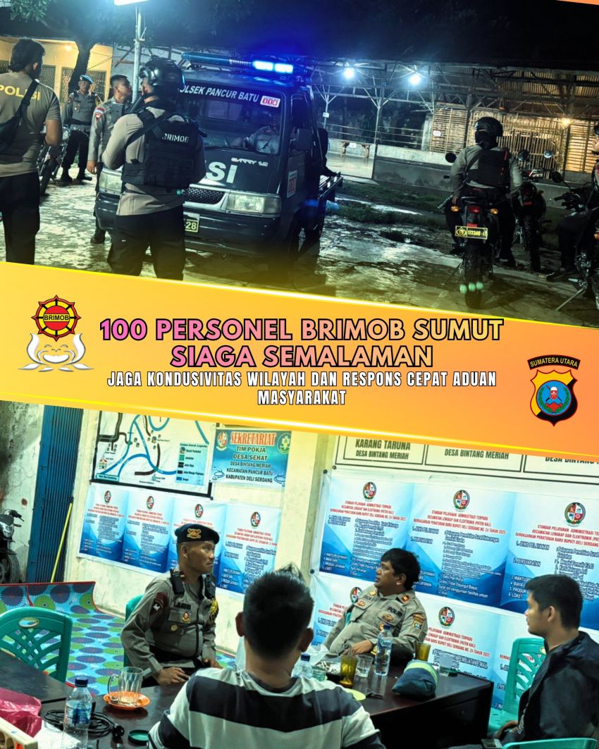 100 Personel Brimob Sumut Siaga Semalaman, Jaga Kondusivitas Wilayah dan Respons Cepat Aduan Masyarakat